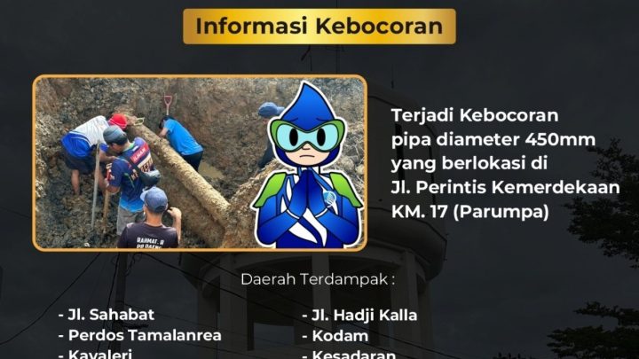 Pipa PDAM Makassar di Parumpa Bocor, Berikut Wilayah Terdampak pipa pdam makassar