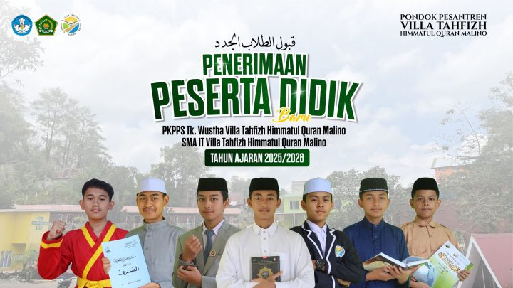 Ponpes Villa Tahfizh Himmatul Quran Malino Buka Pendaftaran Peserta Didik TA 2025-2026 ponpes villa tahfizh himmatul quran