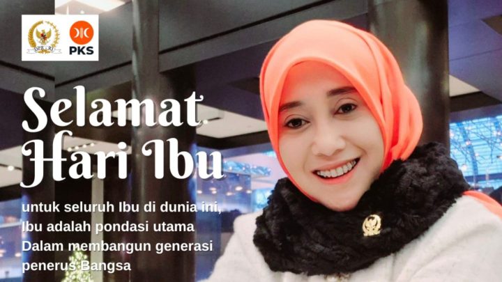Anggota DPR RI Meity Rahmatia: Hari Ibu Momentum Memaknai Perjuangan Seorang Ibu Anggota DPR RI Meity Rahmatia
