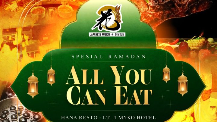 Ramadhan 2026, Hana Restaurant MYKO Hotel Hadirkan Promo All You Can Eat, Hanya Rp159 Ribu hana restaurant