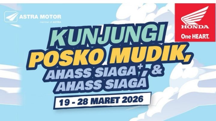Mudik Lebih Aman! Honda Buka Posko AHASS Siaga+ 24 Jam dengan Layanan Gratis Posko AHASS