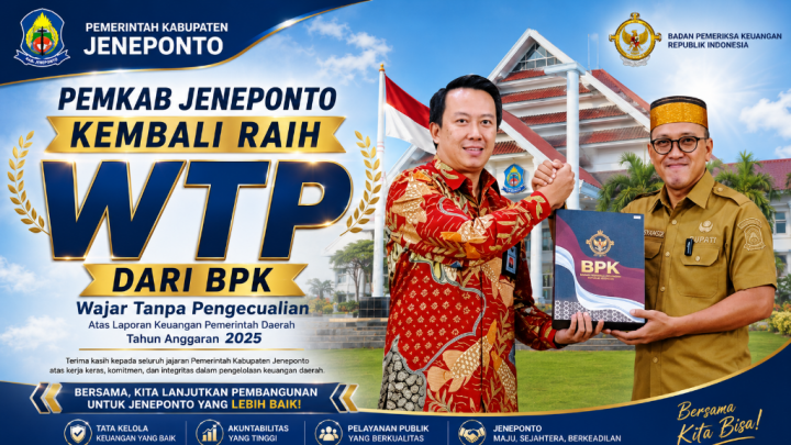 Pemkab Jeneponto Kembali Raih Opini WTP dari BPK, Bukti Tata Kelola Pemerintahan yang Akuntabel Pemkab Jeneponto